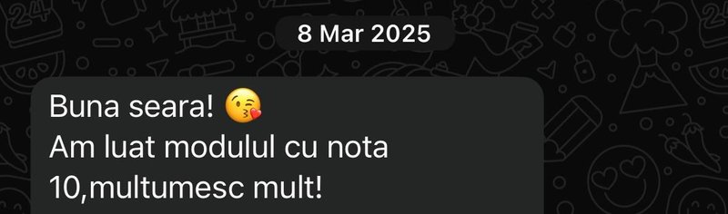Recenzie de la un student: „Am luat modulul cu nota 10, mulțumesc mult!”